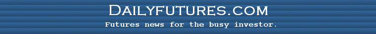 Dailyfutures.com - Commodity futures news
and info for the busy investor.